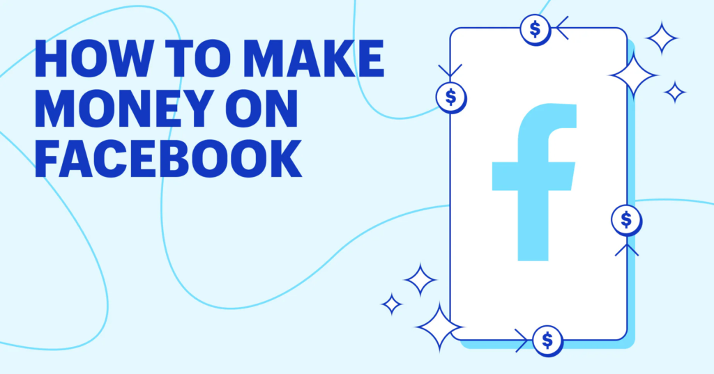 How to Make Money on Facebook